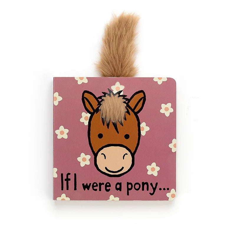 If I Were a Pony (Board Book)