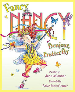 Fancy Nancy Bonjour Butterfly