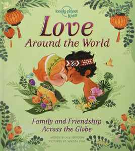 Lonely Planet Kids Love Around the World