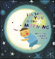 I'll See You in The Morning Board Book