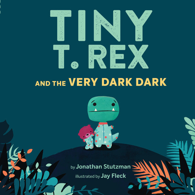 Tiny T.Rex and the Very Dark Dark