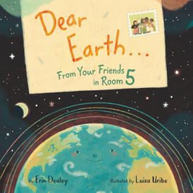Dear Earth... From Your Friends in Room 5